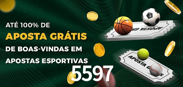 5597 Ate 100% de Aposta Gratis